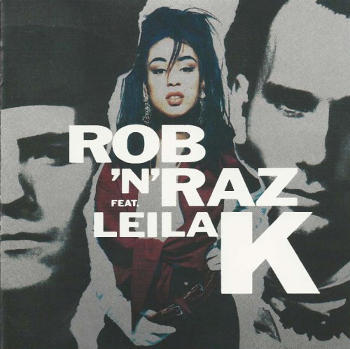 Rob  'n ' Raz Feat. Leila K